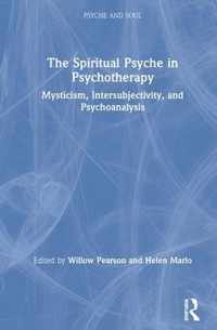 The Spiritual Psyche in Psychotherapy