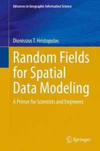 Random Fields for Spatial Data Modeling