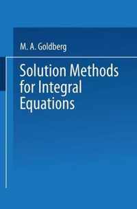 Solution Methods for Integral Equations