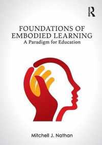 Foundations of Embodied Learning