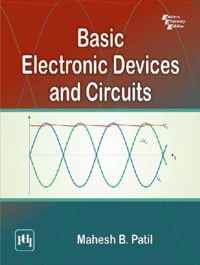 Basic Electronic Devices and Circuits