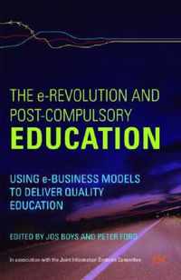 The e-Revolution and Post-Compulsory Education