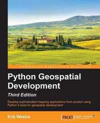 Python Geospatial Development - Third Edition