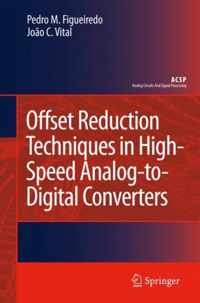 Offset Reduction Techniques in High-Speed Analog-to-Digital Converters