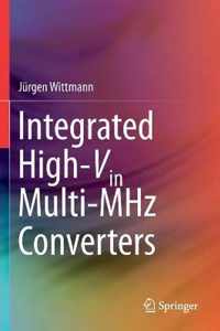 Integrated High-Vin Multi-MHz Converters