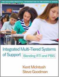 Integrated Multi-Tiered Systems of Support: Blending Rti and Pbis