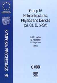 Group IV Heterostructures, Physics and Devices (Si, Ge, C, Sn)