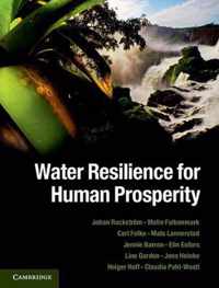 Water Resilience For Human Prosperity