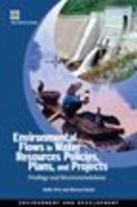 Environmental Flows in Water Resources Policies, Plans, and Projects