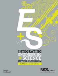 Integrating Engineering and Science in Your Classroom