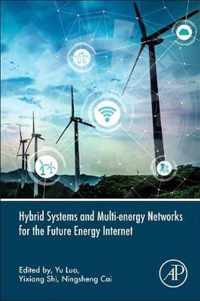 Hybrid Systems and Multi-energy Networks for the Future Energy Internet