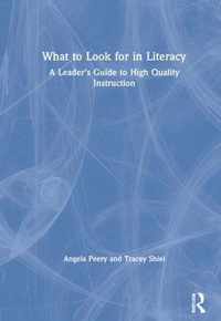 What to Look for in Literacy