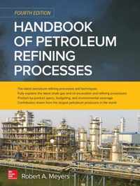 Handbook of Petroleum Refining Processes, Fourth Edition