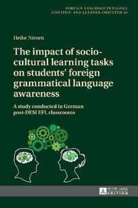 The impact of socio-cultural learning tasks on students' foreign grammatical language awareness