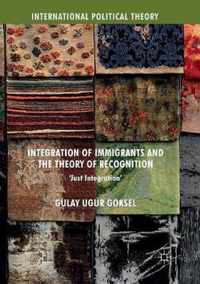 Integration of Immigrants and the Theory of Recognition