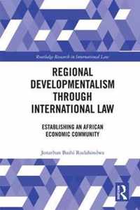 Regional Developmentalism through Law