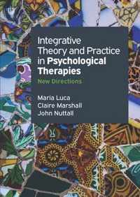 Integrative Theory And Practice In Psychological Therapies