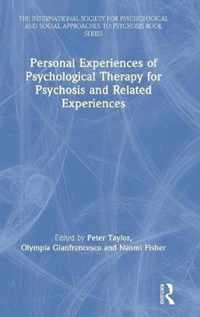 Personal Experiences of Psychological Therapy for Psychosis and Related Experiences