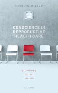 Conscience in Reproductive Health Care