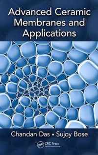 Advanced Ceramic Membranes and Applications