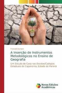 A Insercao de Instrumentos Metodologicos no Ensino de Geografia