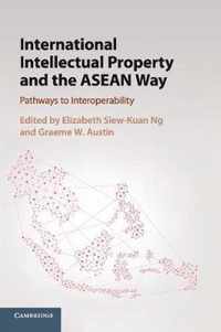 International Intellectual Property and the ASEAN Way