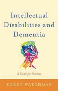 Intellectual Disabilities and Dementia