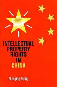 Intellectual Property Rights in China