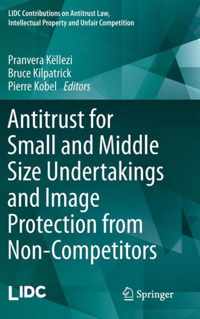 Antitrust for Small and Middle Size Undertakings and Image Protection from Non-Competitors