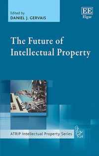 The Future of Intellectual Property