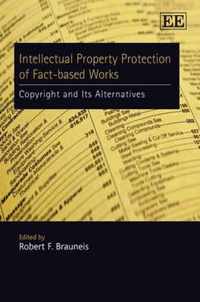 Intellectual Property Protection of Fact-based Works