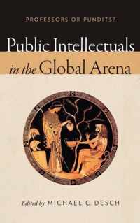 Public Intellectuals in the Global Arena