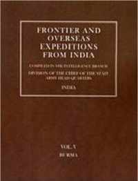 Frontier and Overseas Expeditions from India: v. 5