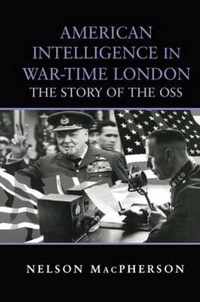 American Intelligence in War-time London