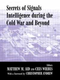 Secrets of Signals Intelligence During the Cold War