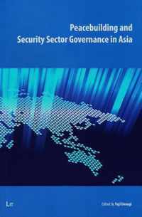 Peacebuilding and Security Sector Governance in Asia