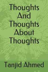 Thoughts And Thoughts About Thoughts