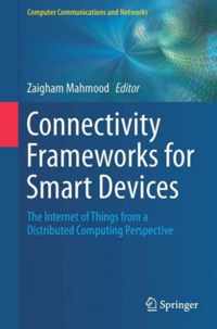 Connectivity Frameworks for Smart Devices