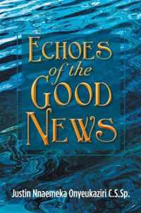 Echoes of the Good News