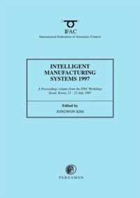 Intelligent Manufacturing Systems 1997