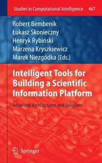 Intelligent Tools for Building a Scientific Information Platform