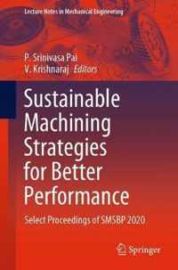 Sustainable Machining Strategies for Better Performance