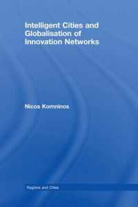 Intelligent Cities and Globalisation of Innovation Networks