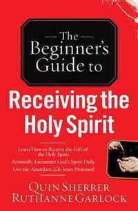 The Beginner's Guide to Receiving the Holy Spirit