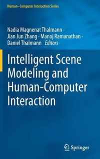 Intelligent Scene Modeling and Human-Computer Interaction