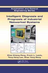 Intelligent Diagnosis and Prognosis of Industrial Networked Systems