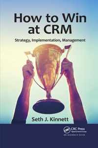 How to Win at CRM