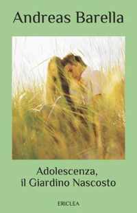 Adolescenza, il Giardino Nascosto