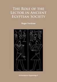 The Role of the Lector in Ancient Egyptian Society