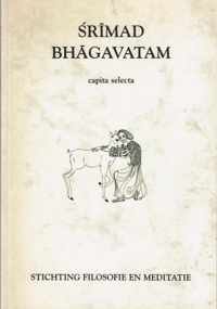 Srimad Bhagavotam; capita selecta